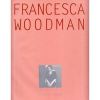 Francesca Woodman - Edited by Isabel Tejeda. Published by Murcia Cultural .ISBN-13: 978-8496898424 